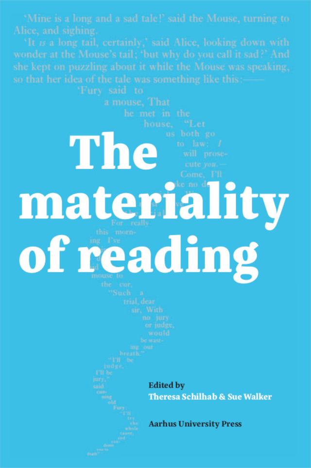 The Materiality of Reading by Sue Walker, Theresa Schilhab
