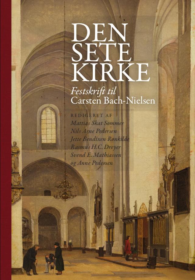 Den sete kirke by Jette Bendixen Rønkilde, Mattias Skat Sommer, Nils Arne Pedersen, Rasmus H.C. Dreyer