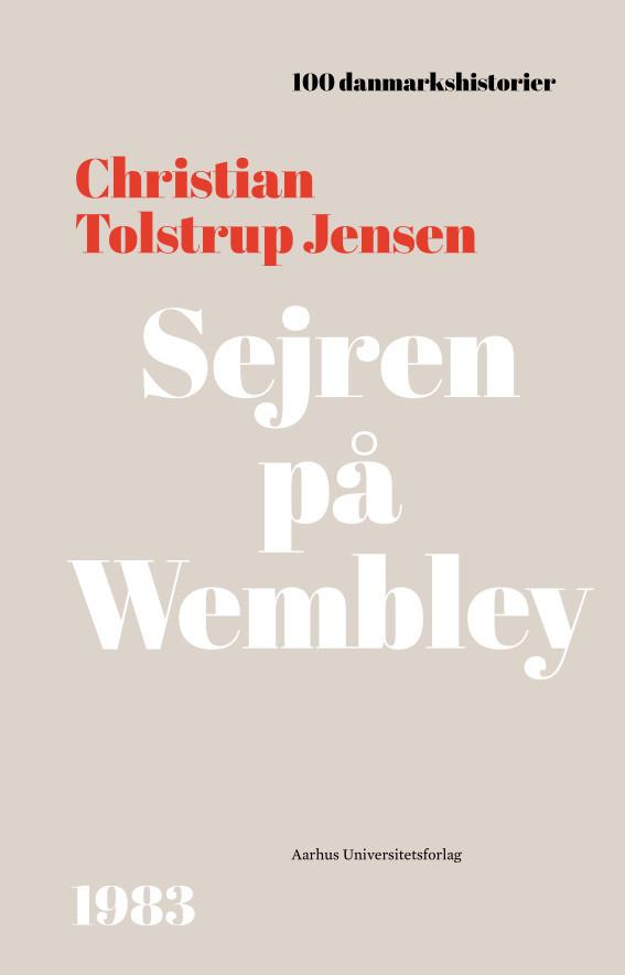 Sejren på Wembley by Christian T. Jensen
