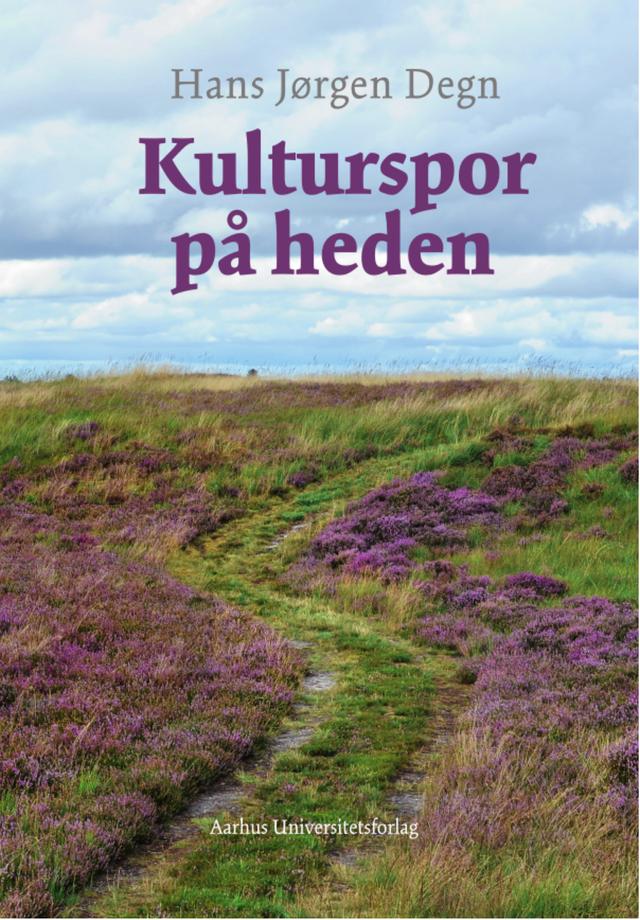 Kulturspor på heden by Hans Jørgen Degn