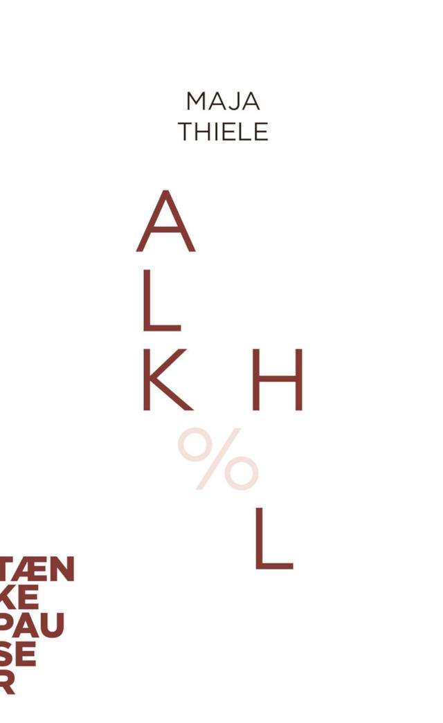 Alkohol by Maja Thiele