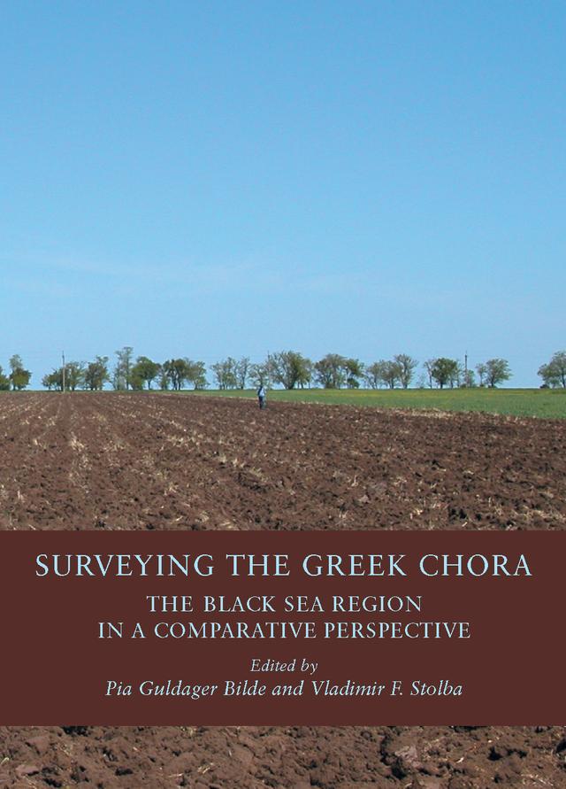 Surveying the Greek Chora by Pia Guldager Bilde and Vladimir F Stolba