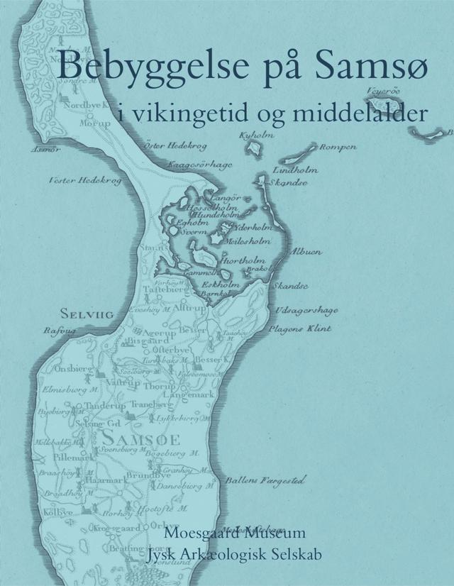 Bebyggelse på Samsø by Dorthe Haahr Kristensen, Hans Skov, Jette Linaa, Lars Krants Larsen, Mogens Høegsberg