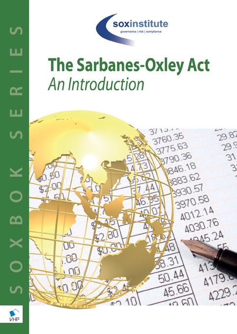 The Sarbanes-Oxley Body of Knowledge SOXBoK: An Introduction by Sanjay Anand