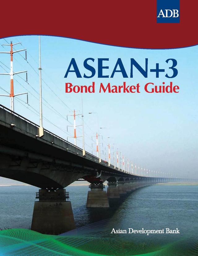 ASEAN+3 Bond Market Guide by Asian Development Bank