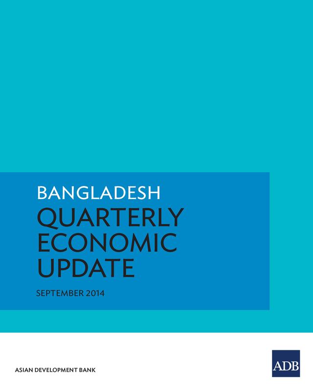 Bangladesh Quarterly Economic Update by Asian Development Bank