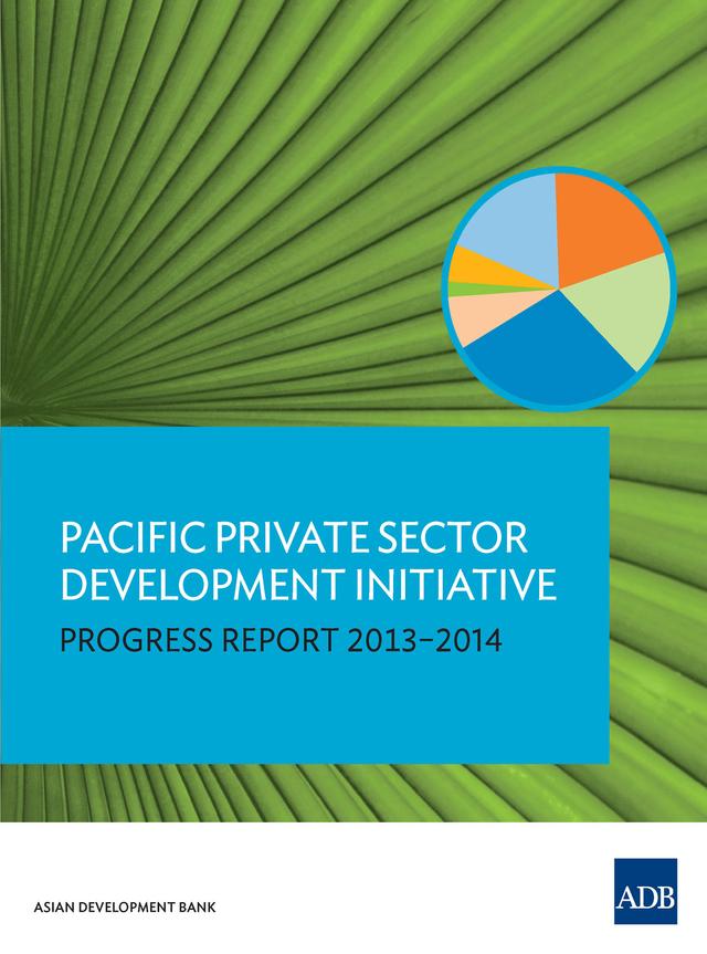 Pacific Private Sector Development Initiative by Asian Development Bank