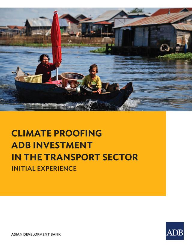 Climate Proofing ADB Investment in the Transport Sector by Asian Development Bank