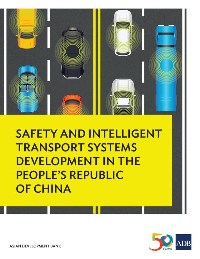Safety and Intelligent Transport Systems Development in the People’s Republic of China by Asian Development Bank