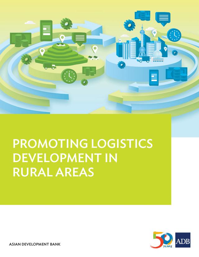Promoting Logistics Development in Rural Areas by Asian Development Bank