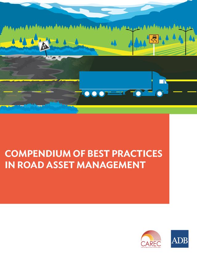 Compendium of Best Practices in Road Asset Management by Asian Development Bank
