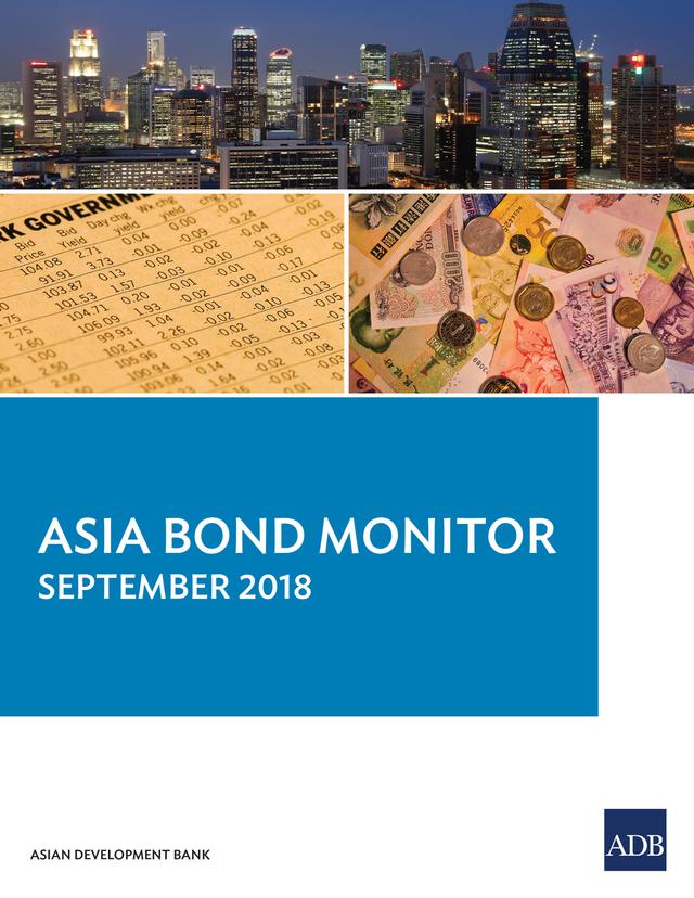 Asia Bond Monitor September 2018 by Asian Development Bank