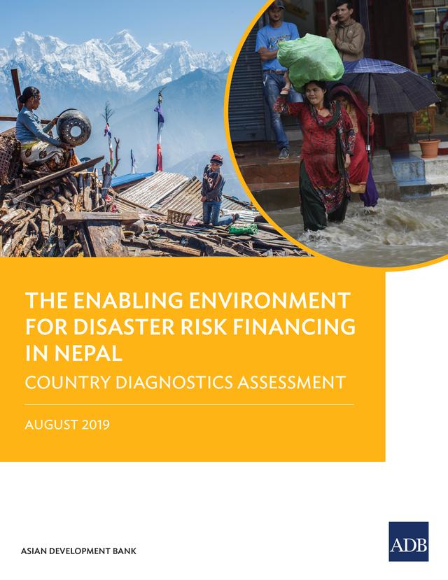 The Enabling Environment for Disaster Risk Financing in Nepal by Asian Development Bank