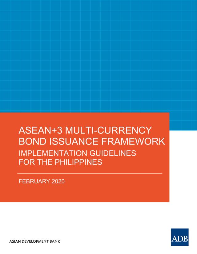 ASEAN+3 Multi-Currency Bond Issuance Framework by Asian Development Bank