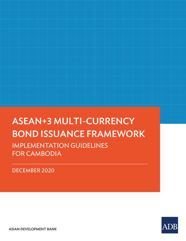 ASEAN+3 Multi-Currency Bond Issuance Framework by Asian Development Bank