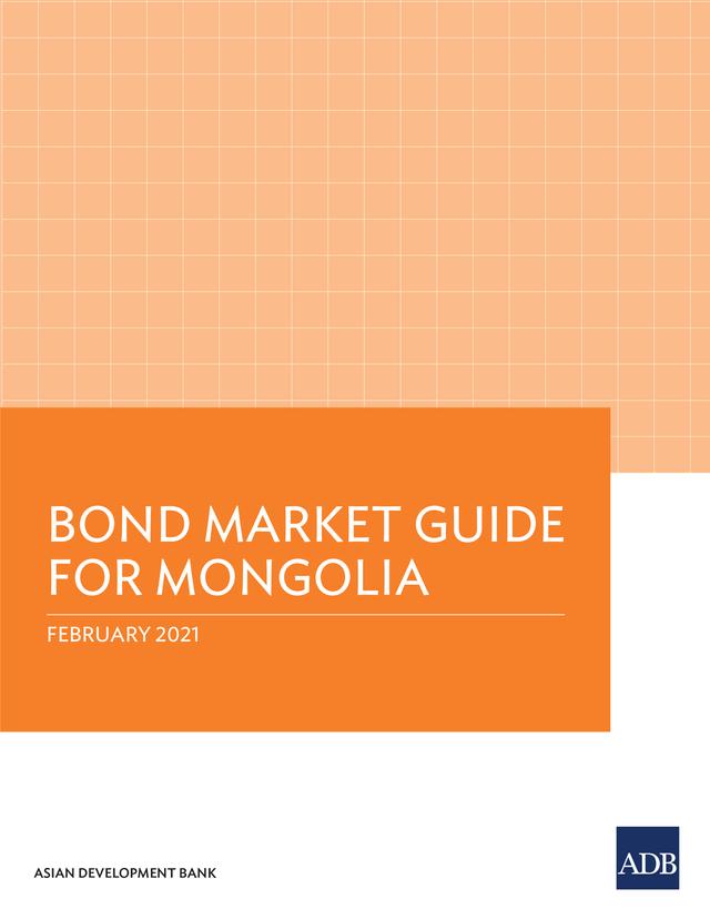 Bond Market Guide for Mongolia by Asian Development Bank
