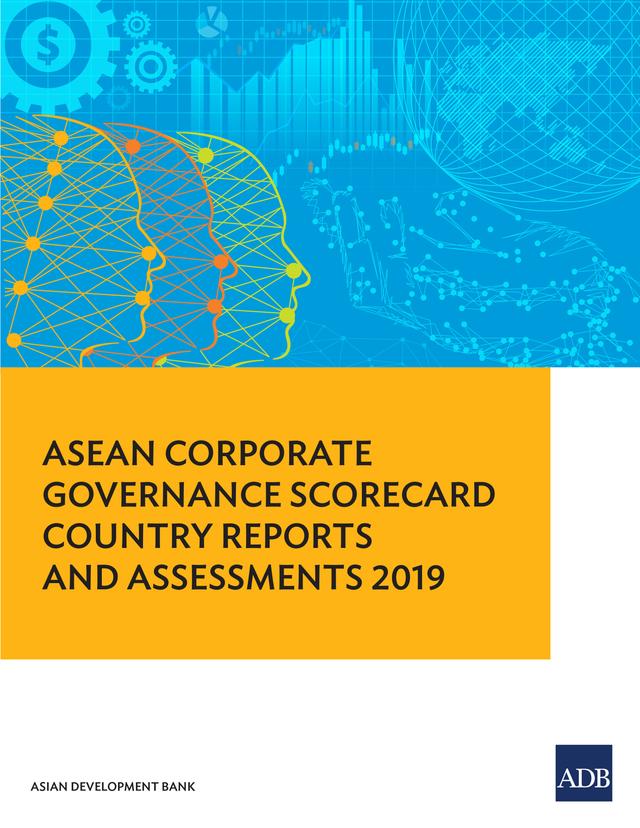 ASEAN Corporate Governance Scorecard Country Reports and Assessments 2019 by Asian Development Bank