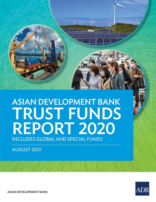 Asian Development Bank Trust Funds Report 2020 by Asian Development Bank