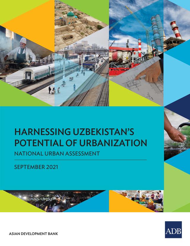 Harnessing Uzbekistan’s Potential of Urbanization by Asian Development Bank