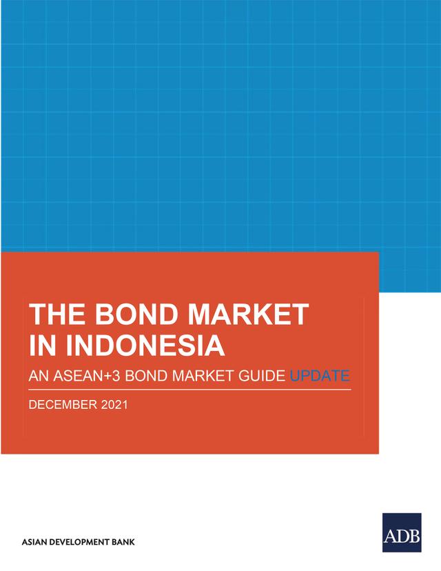 The Bond Market in Indonesia by Asian Development Bank