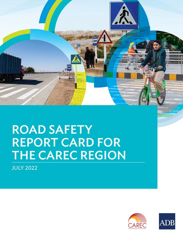 Road Safety Report Card for the CAREC Region by Asian Development Bank