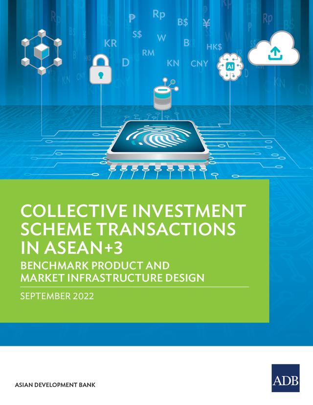 Collective Investment Scheme Transactions in ASEAN+3 by Asian Development Bank