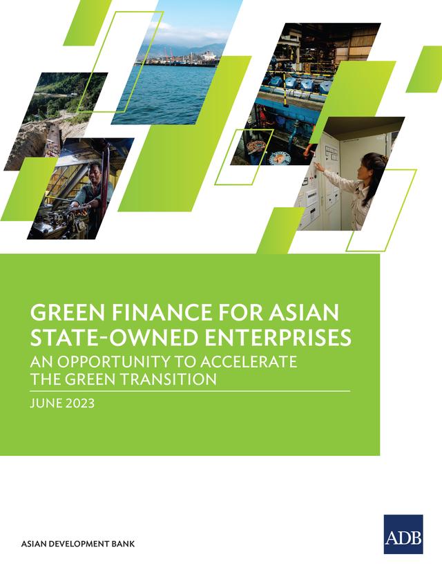 Green Finance for Asian State-Owned Enterprises by Asian Development Bank