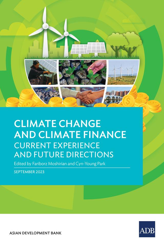 Climate Change and Climate Finance by Asian Development Bank