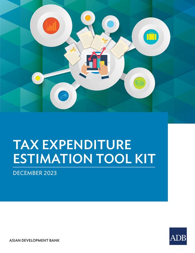 Tax Expenditure Estimation Tool Kit by Asian Development Bank