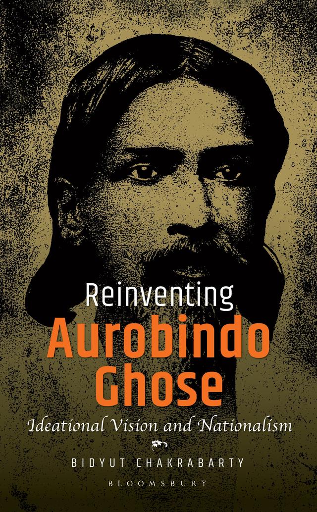 Reinventing Aurobindo Ghose by 