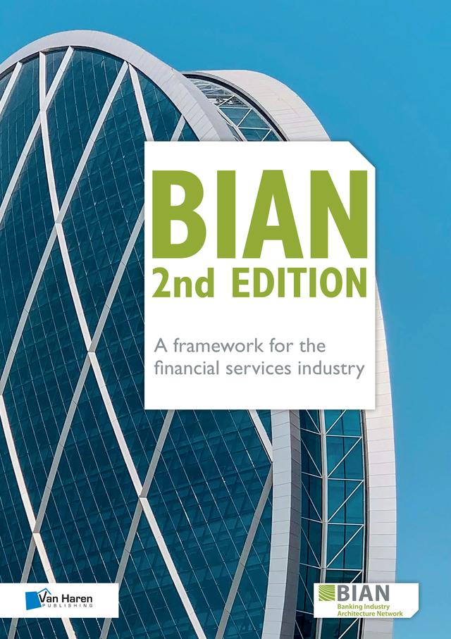 BIAN 2nd Edition – A framework for the financial services industry by BIAN eV