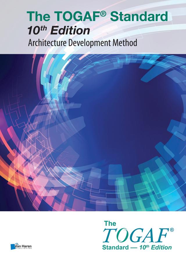 The TOGAF® Standard, 10th Edition – Architecture Development Method by The Open Group