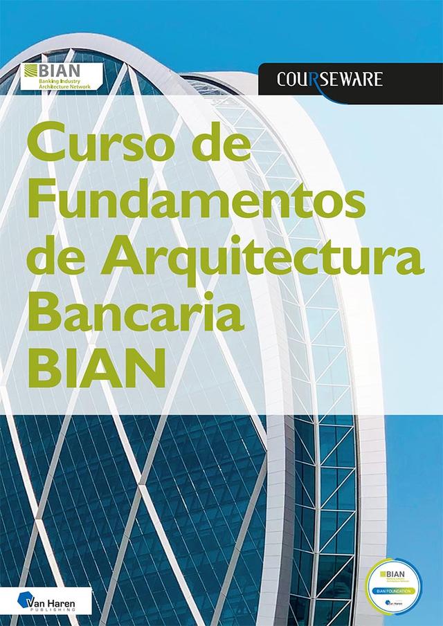 Curso de Fundamentos de Arquitectura Bancaria BIAN by BIAN eV