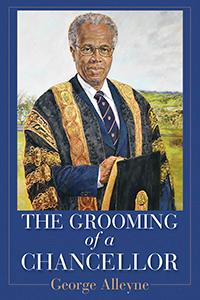 The Grooming of a Chancellor by George Alleyne
