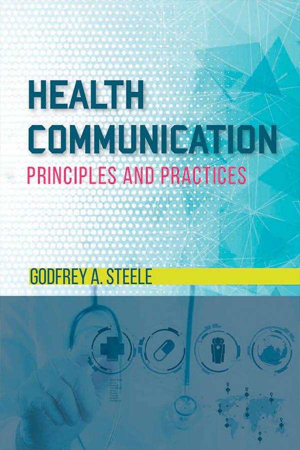 Health Communication by Godfrey A. Steele