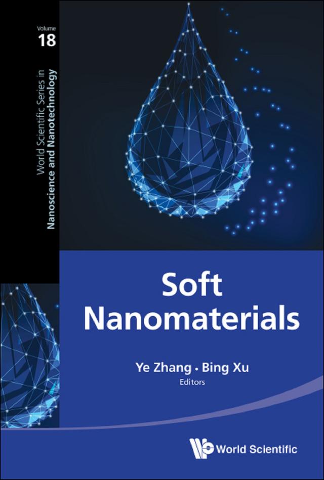 SOFT NANOMATERIALS by Bing Xu, Ye Zhang