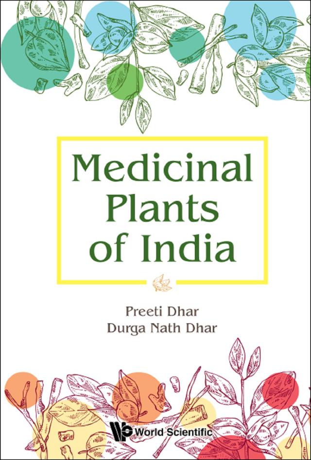 MEDICINAL PLANTS OF INDIA by Durga Nath Dhar, Preeti Dhar