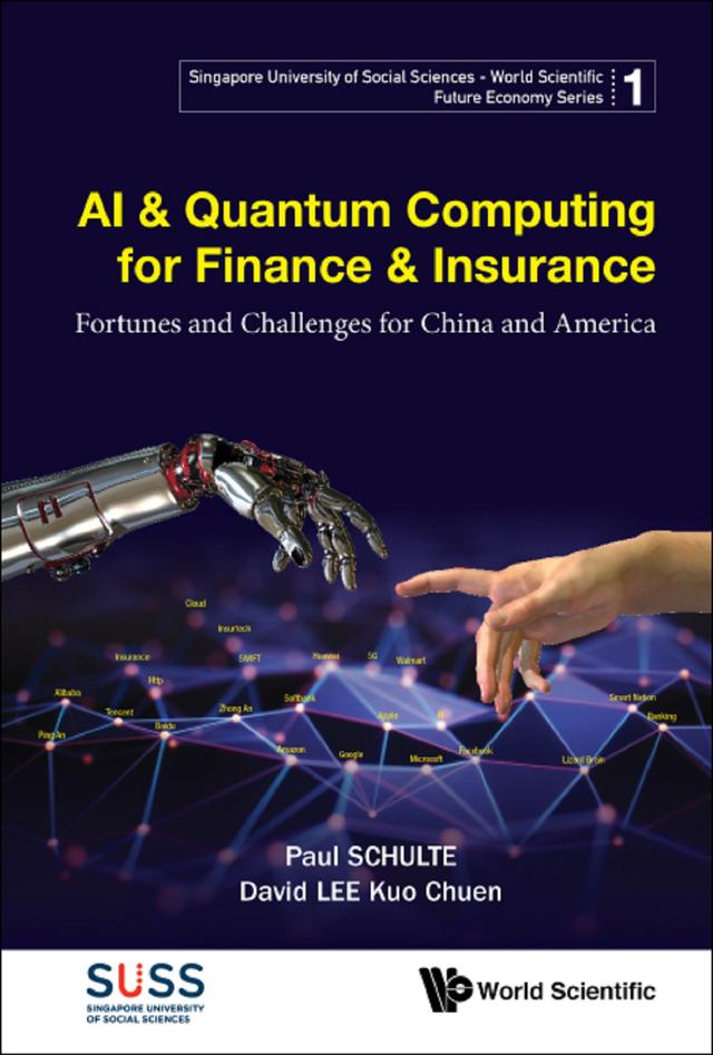 AI & QUANTUM COMPUTING FOR FINANCE & INSURANCE by David Kuo Chuen Lee, Paul Schulte