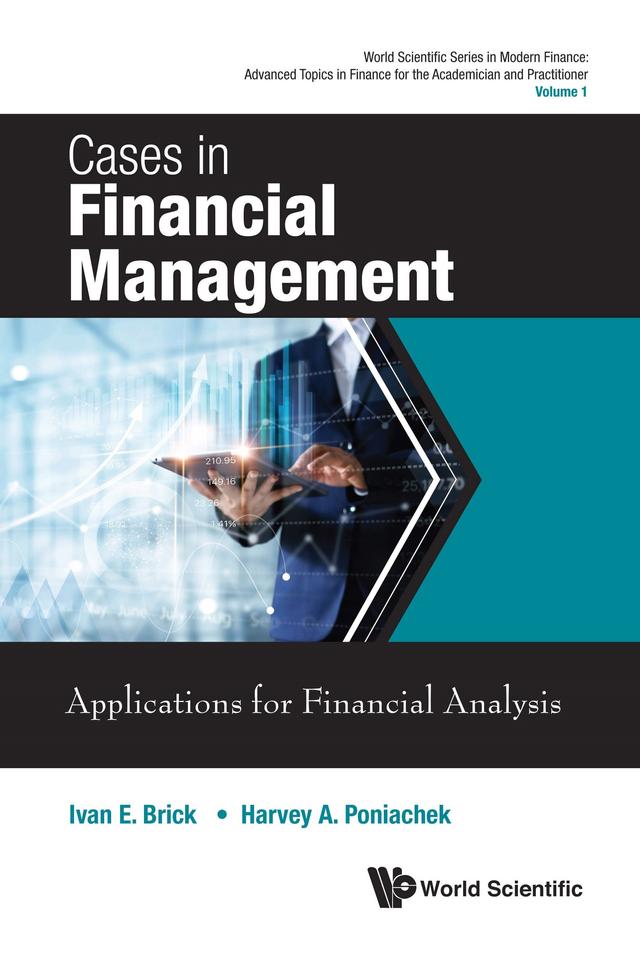 CASES IN FINANCIAL MANAGEMENT by Harvey A Poniachek, Ivan E Brick
