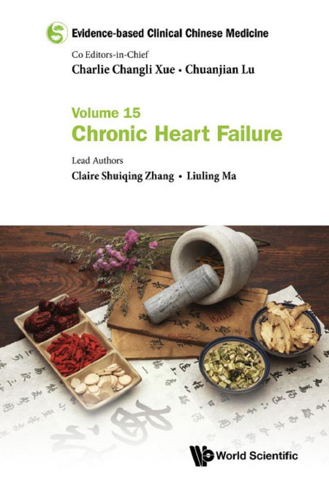 EVIDENCE-BASE CLIN CHN MED (V15) by Charlie Changli Xue, Chuanjian Lu, Claire Shuiqing Zhang, Liuling Ma