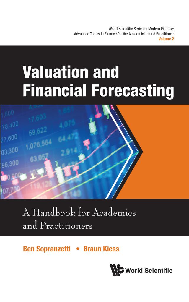 VALUATION AND FINANCIAL FORECASTING by Ben Sopranzetti, Braun Kiess