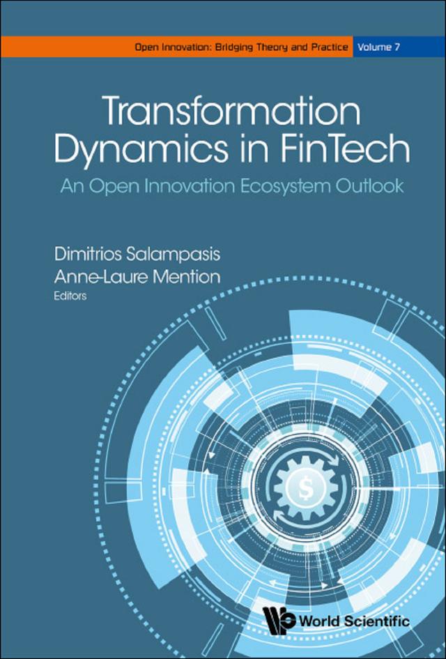 TRANSFORMATION DYNAMICS IN FINTECH by Anne-laure Mention, Dimitrios G Salampasis