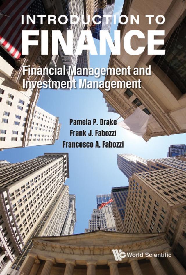 INTRODUCTION TO FINANCE by Francesco A Fabozzi, Frank J Fabozzi, Pamela Peterson Drake