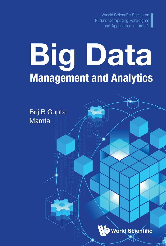 BIG DATA MANAGEMENT AND ANALYTICS by Brij B Gupta, Mamta