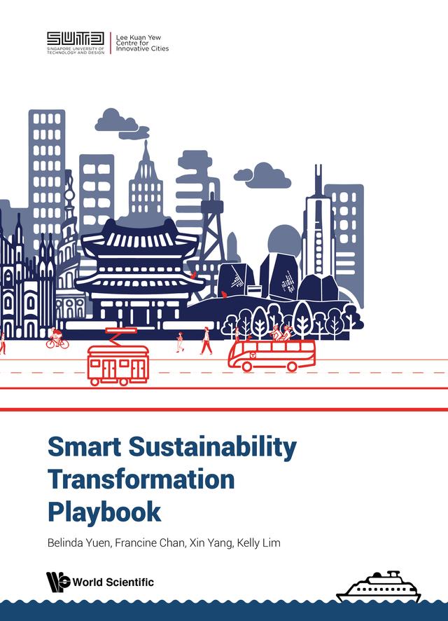 SMART SUSTAINABILITY TRANSFORMATION PLAYBOOK by Belinda Yuen, Francine Chan, Kelly Lim, Xin Yang