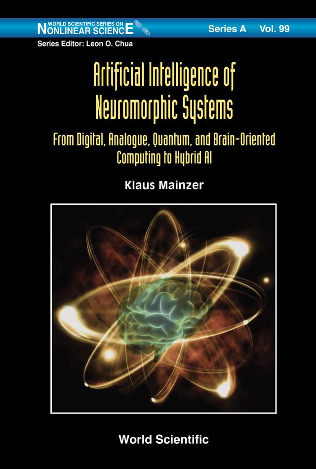 ARTIFICIAL INTELLIGENCE OF NEUROMORPHIC SYSTEMS by Klaus Mainzer