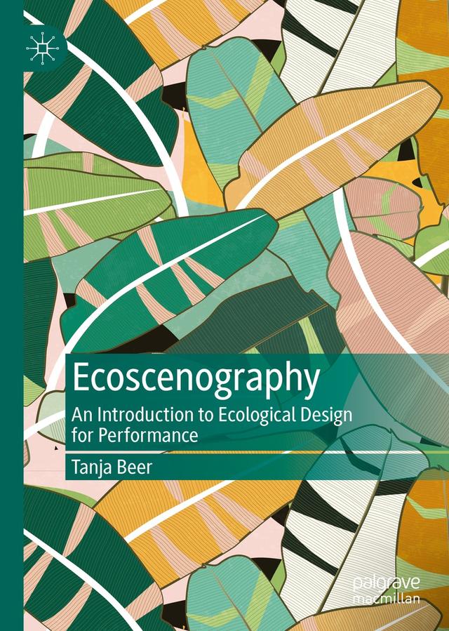 Ecoscenography by Tanja Beer