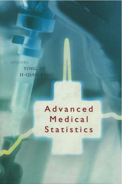ADVANCED MEDICAL STATISTICS by Fang Ji-qian, Lu Ying