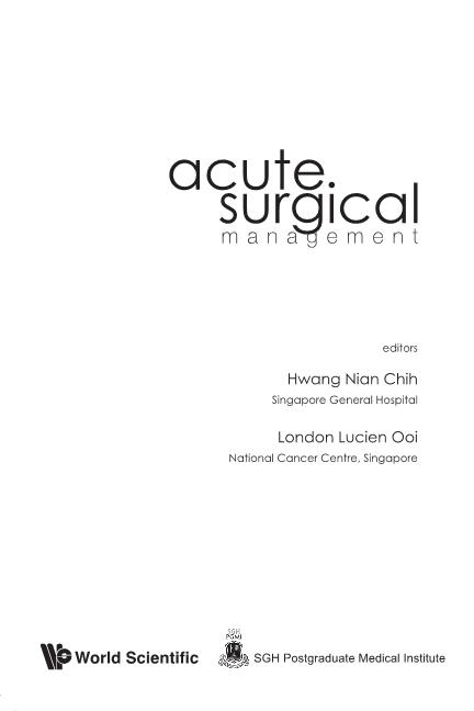 ACUTE SURGICAL MANAGEMENT by Hwang Nian Chih, Ooi Peng Jin London Lucien