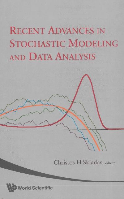 RECENT ADVANCES IN STOCHASTIC MODELING.. by Skiadas Christos H